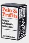 Image for Pain and profits  : the history of the headache and its remedies in the United States