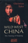 Image for Wild West China
