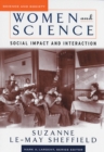 Image for Women and Science : Social Impact and Interaction