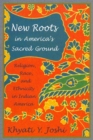Image for New Roots in America&#39;s Sacred Ground