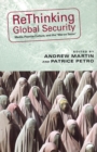 Image for Rethinking global security  : media, popular culture, and the &quot;War on terror&quot;