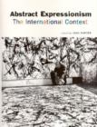 Image for Abstract Expressionism : The International Context