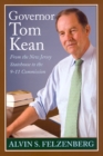 Image for Governor Tom Kean: From the New Jersey Statehouse to the 911 Commission