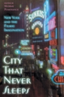 Image for City That Never Sleeps : New York and the Filmic Imagination