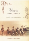 Image for Utopia, New Jersey : Travels in the Nearest Eden