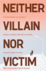 Image for Neither villain nor victim  : empowerment and agency among women substance abusers