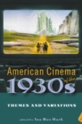 Image for American Cinema of the 1930s: Themes and Variations