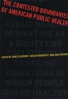 Image for The Contested Boundaries of American Public Health