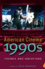 Image for American cinema of the 1990s  : themes and variations