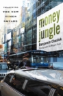 Image for Money Jungle: Imagining the New Times Square