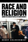 Image for Race and Religion Among the Chosen Peoples of Crown Heights