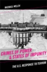 Image for Crimes of Power &amp; States of Impunity : The U.S. Response to Terror