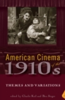 Image for American Cinema of the 1910s : Themes and Variations
