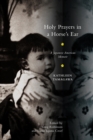 Image for Holy prayers in a horse&#39;s ear: a Japanese American memoir