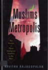 Image for Muslims of Metropolis: The Stories of Three Immigrant Families in the West