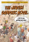 Image for The Jewish graphic novel  : critical approaches