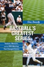 Image for Baseball&#39;s Greatest Series: Yankees, Mariners, and the 1995 Matchup That Changed History