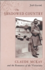 Image for Shadowed Country: Claude McKay and the Romance of the Victorians