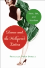 Image for Dance and the Hollywood Latina: Race, Sex, and Stardom