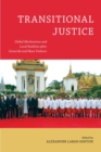 Image for Transitional Justice: Global Mechanisms and Local Realities after Genocide and Mass Violence