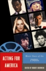 Image for Acting for America: Movie Stars of the 1980S