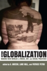 Image for Beyond Globalization : Making New Worlds in Media, Art, and Social Practices