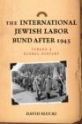 Image for The International Jewish Labor Bund after 1945