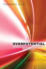 Image for Overpotential: Fuel Cells, Futurism, and the Making of a Power Panacea