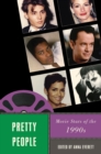 Image for Pretty people  : movie stars of the 1990s