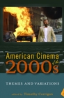 Image for American cinema of the 2000s: themes and variations