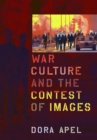 Image for War Culture and the Contest of Images