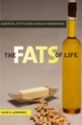Image for The fats of life  : essential fatty acids in health and disease