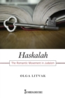 Image for Haskalah: the romantic movement in Judaism : v. 3