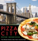 Image for Pizza City: The Ultimate Guide to New York&#39;s Favorite Food