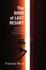 Image for The door of last resort: memoirs of a nurse practitioner