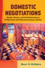 Image for Domestic Negotiations: Gender, Nation, and Self-Fashioning in US Mexicana and Chicana Literature and Art