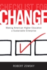 Image for Checklist for change: making American higher education a sustainable enterprise