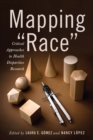 Image for Mapping &quot;Race&quot;