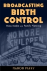 Image for Broadcasting Birth Control