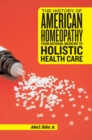 Image for The History of American Homeopathy