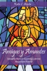 Image for Amigas y amantes: sexually nonconforming Latinas negotiate family