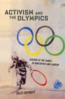 Image for Activism and the Olympics: dissent at the games in Vancouver and London