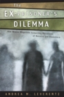 Image for The Ex-Prisoner&#39;s Dilemma : How Women Negotiate Competing Narratives of Reentry and Desistance