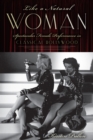 Image for Like a natural woman: spectacular female performance in classical Hollywood