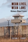 Image for Mean lives, mean laws: Oklahoma&#39;s women prisoners