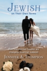 Image for Jewish On Their Own Terms: How Intermarried Couples Are Changing American Judaism