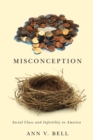 Image for Misconception : Social Class and Infertility in America