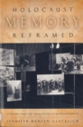 Image for Holocaust memory reframed: museums and the challenges of representation