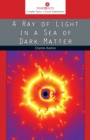 Image for A ray of light in a sea of dark matter
