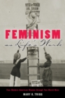 Image for Feminism as life&#39;s work: four modern American women through two world wars